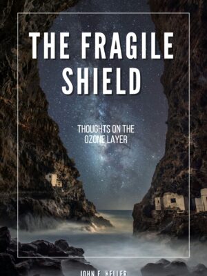 The Fragile Shield: Thoughts on the Ozone Layer