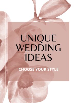 Unique Wedding Ideas