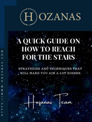 A Quick Guide On How To Reach For The Stars  (Downloadable E-Book)