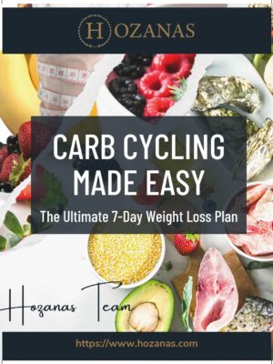 Carb Cycling Made Easy: The Ultimate 7-Day Weight Loss Plan (Downloadable E-Book)