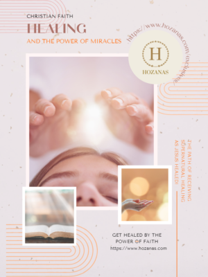 Christian Faith Healing and the Power of Miracles (Flipbook + Downloadable E-Book)